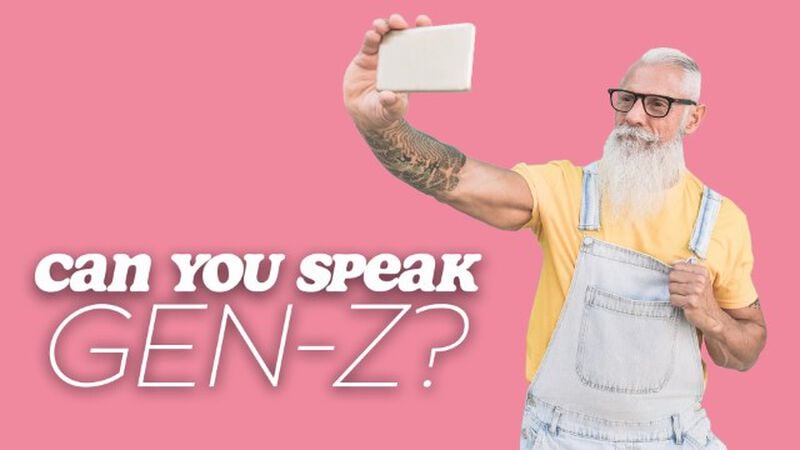Can You Speak Gen Z?